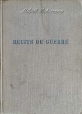 RECITS DE GUERRE-MIHAIL SADOVEANU-310849