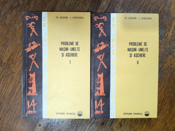 Probleme de masini unelte si aschiere - M. Aelenei / R5P3S