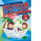 Matematica pas cu pas. Caiet de studiu pentru clasa a III-a