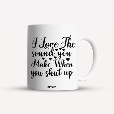 Cana alba personalizata I love the sound you make when you shut up, INOVATIX&amp;reg;. 330ml foto