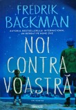 Noi contra voastră - 2019 - Fredrik Backman (@M124)