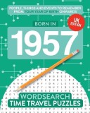 Born in 1957 Your Life in Wordsearch Puzzles