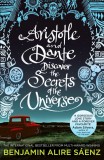 Aristotle and Dante Discover the Secrets of the Universe | Benjamin Alire Saenz, Simon &amp; Schuster Ltd