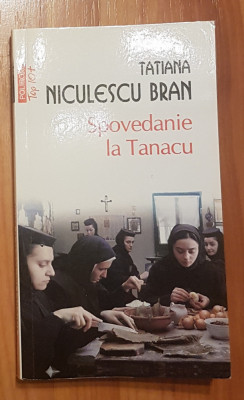 Spovedanie la Tanacu de Tatiana Niculescu Bran Top 10+ foto