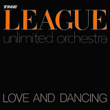 VINIL The League Unlimited Orchestra &ndash; Love And Dancing (G+)