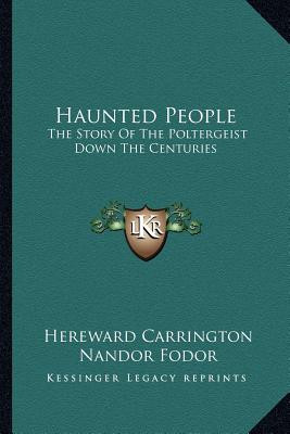 Haunted People: The Story of the Poltergeist Down the Centuries foto