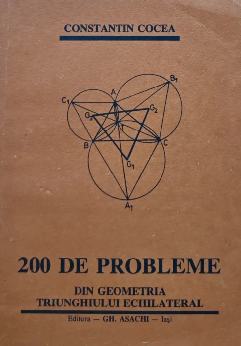 200 de probleme din geometria triunghiului echilateral - 1992 - Constantin Cocea (AI106)