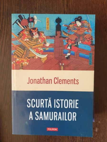 Jonathan Clements - Scurta istorie a samurailor