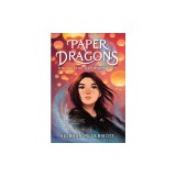 Paper Dragons: The Fight for the Hidden Realm