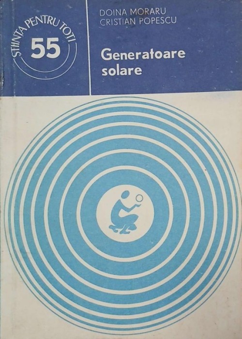 Generatoare solare - Doina Moraru, Cristian Popescu