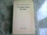 A L&#039;AUTRE BOUT DE MOI - MARIE THERESE HUMBERT (CARTE IN LIMBA FRANCEZA)