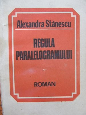 Regula paralelogramului - Alexandru Stanescu foto