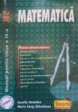 MATEMATICA. MANUAL PENTRU CLASA A IX-A-AURELIA GOMOLEA, MARIA TARAS CHIRCULESCU