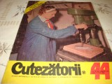 Revista Cutezatorii - nr 44 - octombrie 1976