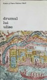 Drumul lui Ulise - Armin &amp; Hans-Helmut Wilf (1981) - Biblioteca de Arta, Meridiane - Carte Arta, Romana, Paperback