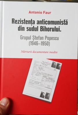 REZISTENTA ANTICOMUNISTA DIN SUDUL BIHORULUI GRUPUL STEFAN POPESCU 1946 1950 314 foto