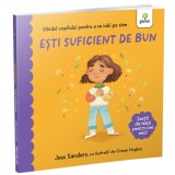 Esti suficient de bun - Jess Sanders - Editura Gama