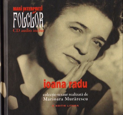 CD Mari interpreți de folclor &amp;ndash; Ioana Radu foto