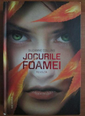 Suzanne Collins - Revolta ( JOCURILE FOAMEI 3 ) foto