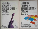 CULTURA ROMANA IN STATELE UNITE SI CANADA VOL.1-2-AUREL SASU