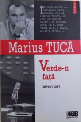 VERDE - N FATA - INTERVIURI de MARIUS TUCA , 2005 foto