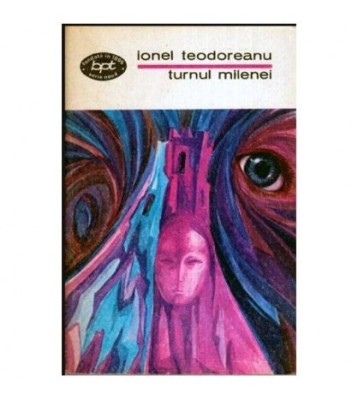 Ionel Teodoreanu - Turnul Milenei - roman - 112753 foto