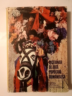 Georgeta Stoica; Paul Petrescu; Maria Bocșe - Dicționar de artă populară (1985) foto