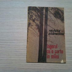 NICHITA STANESCU - Ingerul cu o Carte in Miini - Editura Libertas, 1991, 56 p.