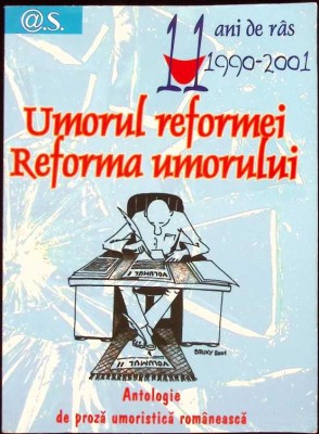 UMORUL REFORMEI. REFORMA UMORULUI. ANTOLOGIE DE PROZA UMORISTICA-CORNEL UDREA-259526 foto