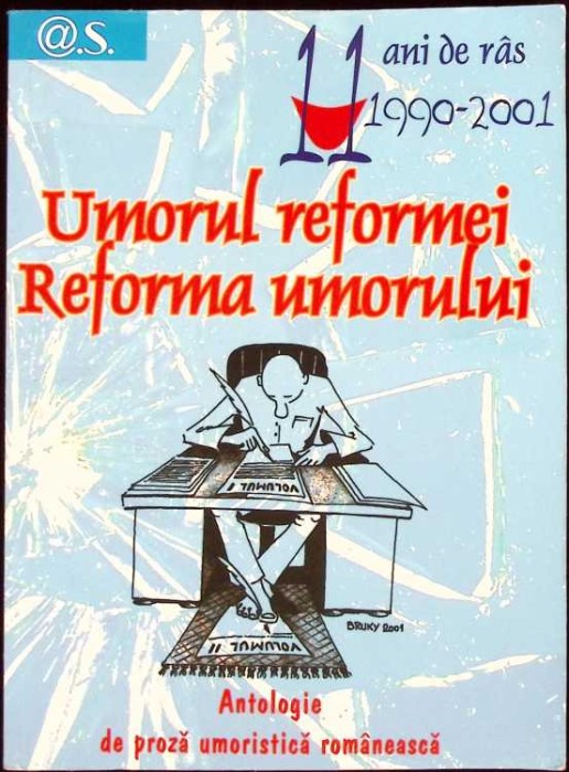 UMORUL REFORMEI. REFORMA UMORULUI. ANTOLOGIE DE PROZA UMORISTICA-CORNEL UDREA-259526