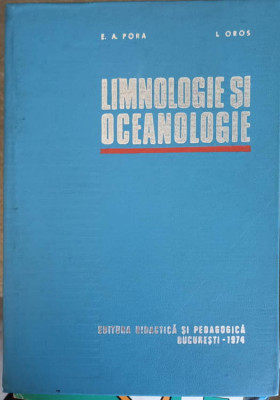 LIMNOLOGIE SI OCEANOLOGIE. HIDROBIOLOGIE-E.A. PORA, L. OROS foto
