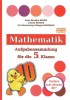 Mathematik Aufgabensammlung f&uuml;r die 5. Klasse