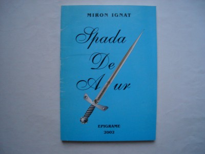 Spada de aur - Miron Ignat foto