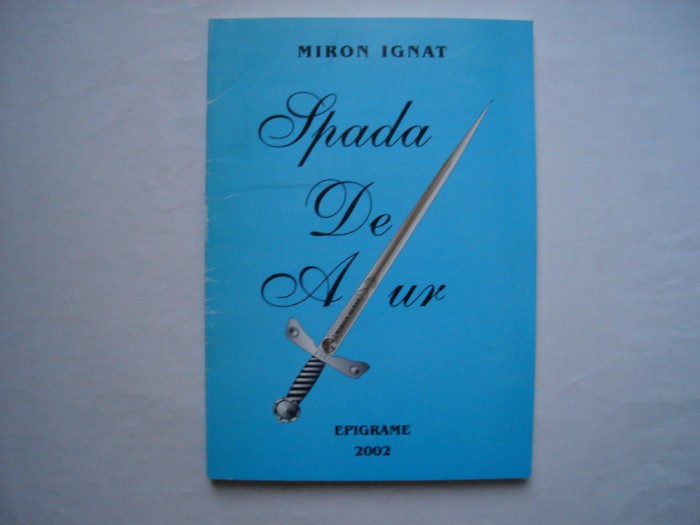 Spada de aur - Miron Ignat