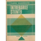 Intrebarile stiintei