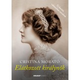 El&aacute;tkozott kir&aacute;lynők - Cristina Morat&oacute;