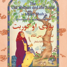 The Old Woman and the Eagle: English-Pashto Edition