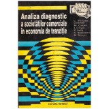 Autor colectiv - Analiza diagonstic a societăților comerciale &icirc;n ec