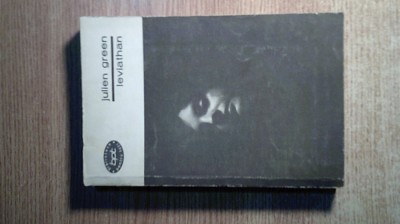 Julien Green - Leviathan (Editura pentru Literatura, 1968; BPT 450) foto