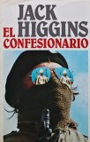 Cumpara ieftin El Confesionario - 1987 - Jack Higgins (AL230)