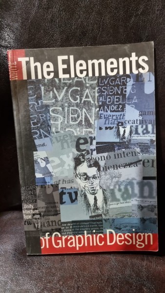 The elements of graphic design - Alex W.White