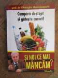 Și noi ce mai m&acirc;ncăm?, vol. 6 - Gheorghe Mencinicopschi