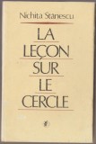 Nichita Stanescu - La lecon sur le cercle, 1988