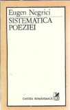 Sistematica poeziei Eugen Negrici Editura Cartea Romaneasca 1988 Critica Literara Eseistica Carte Veche