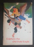 Capture the Old Bald Eagle