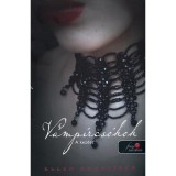 V&aacute;mp&iacute;rcs&oacute;kok - A kezdet - PUHAT&Aacute;BLA - Ellen Schreiber