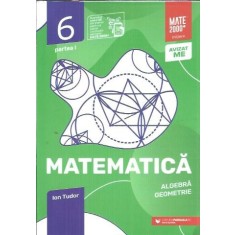 Matematica. Clasa a VI-a I - Ion Tudor