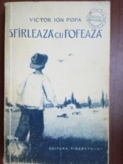 Sfirleaza cu fofeaza- Victor Ion Popa foto