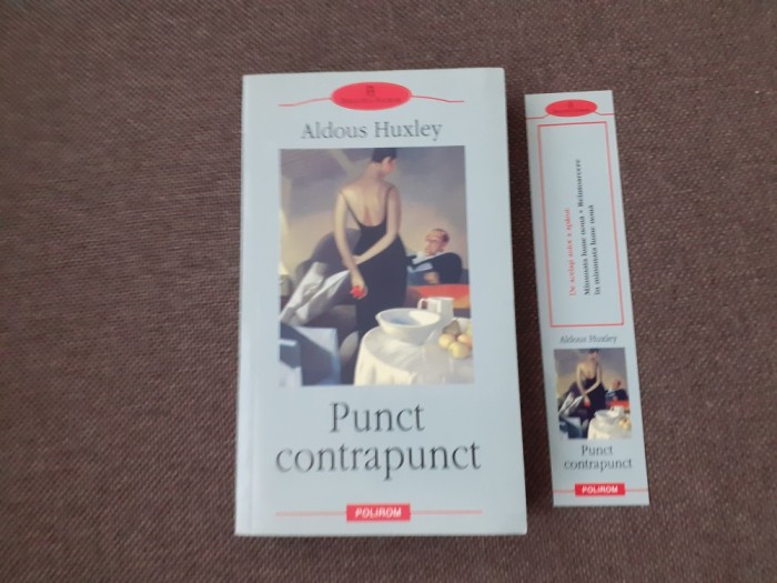 Aldous Huxley - Punct contrapunct