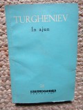 In ajun - Ivan Sergheevici Turgheniev | Editura pentru literatura, Biblioteca pentru toti, 1960